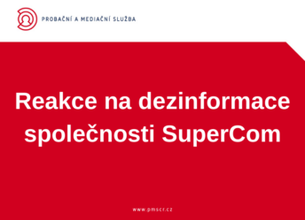 Probační a mediační služba odmítá vyjádření společnosti SuperCom