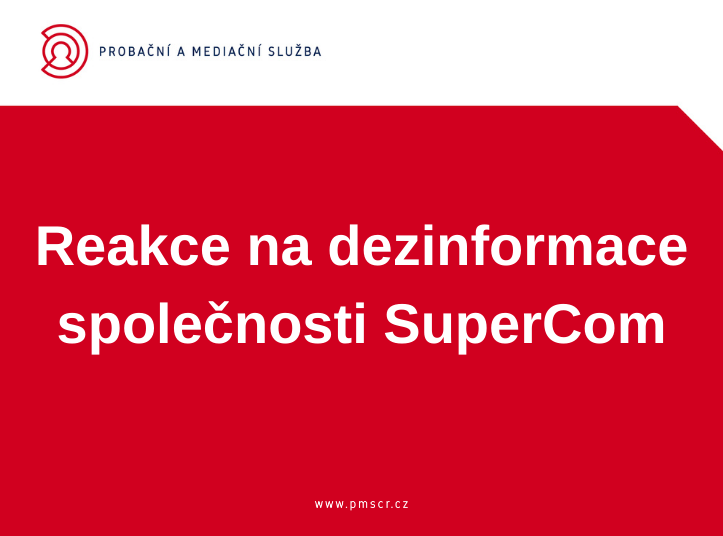 Probační a mediační služba odmítá vyjádření společnosti SuperCom