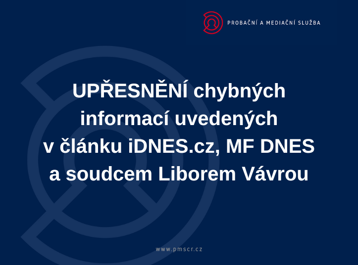 UPŘESNĚNÍ chybných informací uvedených v článku iDNES.cz, MF DNES a soudcem Liborem Vávrou